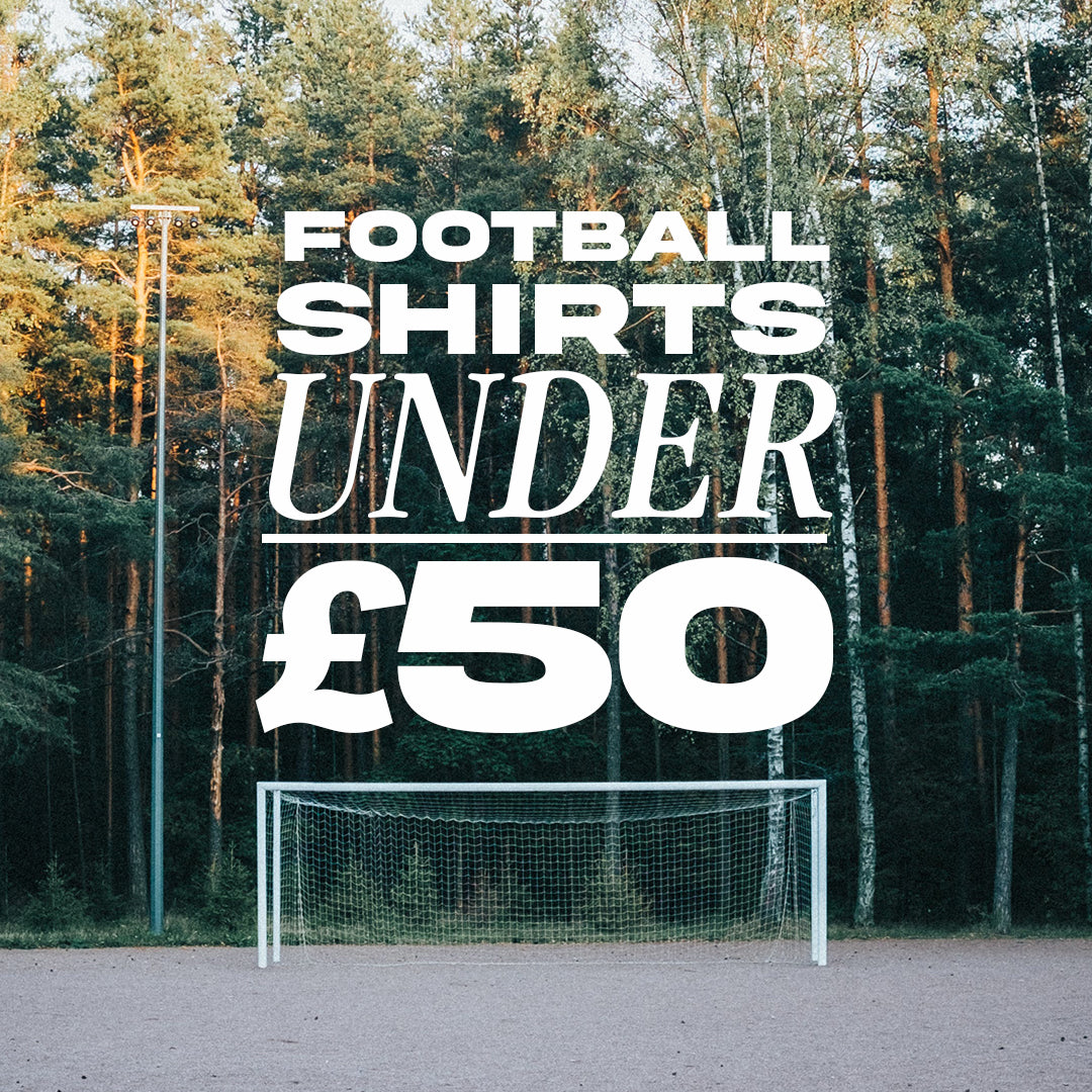 cult kits football shirts under £50 collection