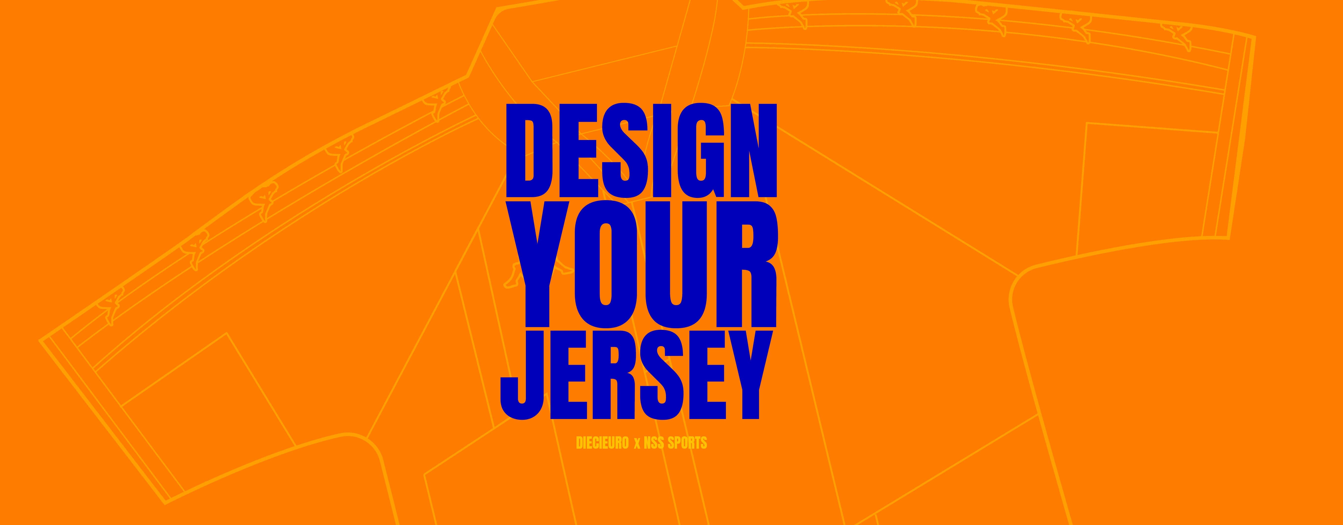 DESIGN YOUR JERSEY WITH DIECIEURO AND NSS SPORTS