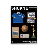 SHUKYU MAGAZINE 'JAPAN FOOTBALL ARCHIVE'