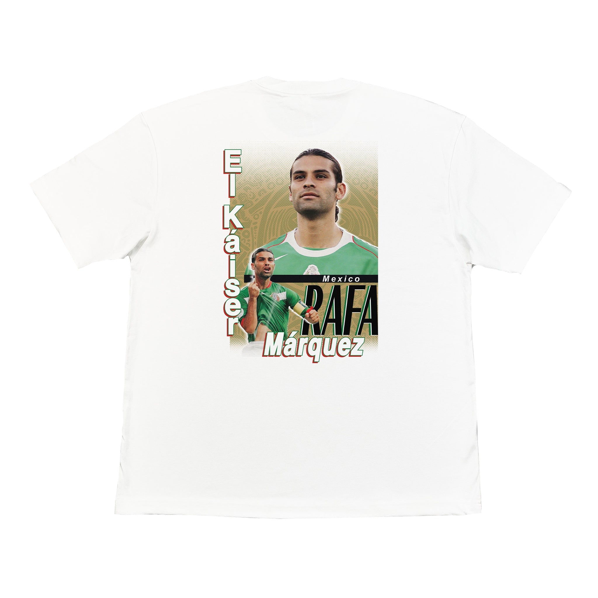 A white short-sleeve t-shirt featuring a large graphic print of footballer Rafael Marquez on the front, with vertical text reading 'El Kaiser' and 'Marquez' and 'MEXICO' on the chest.