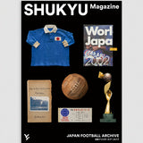 SHUKYU MAGAZINE 'JAPAN FOOTBALL ARCHIVE'