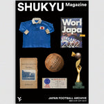 SHUKYU MAGAZINE 'JAPAN FOOTBALL ARCHIVE' - Cult Kits - N/A - Buy Vintage Football Shirts, Authentic Retro Football Shirts For Sale, Classic Football Shirts & Soccer Jersey